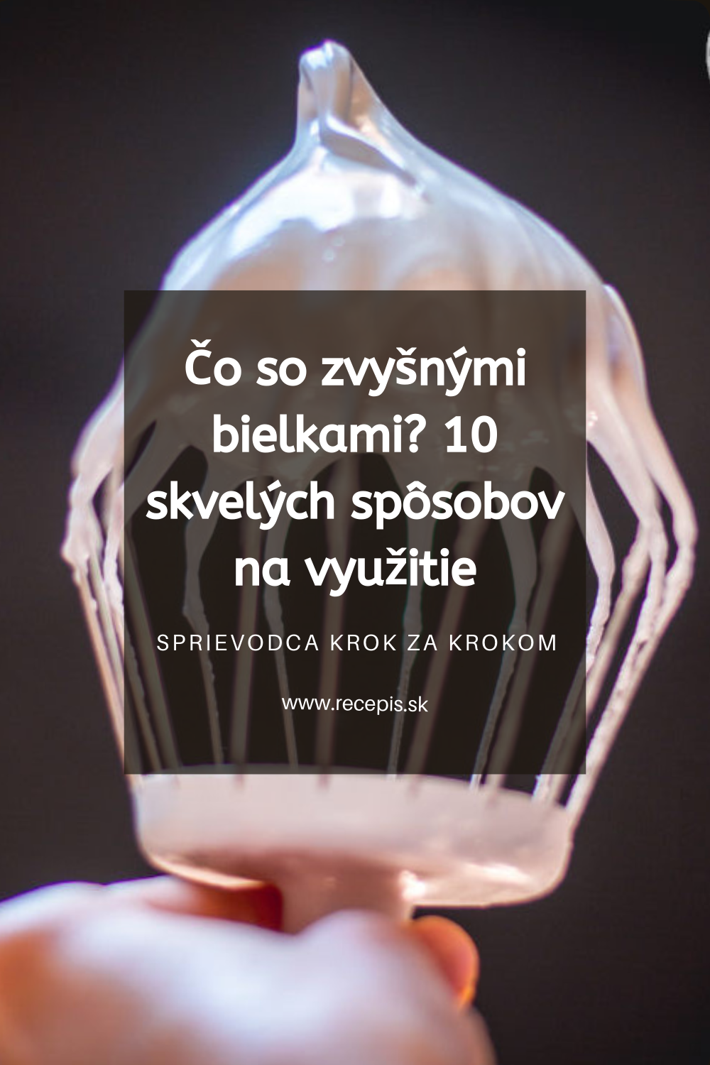 Čo so zvyšnými bielkami? 10 skvelých spôsobov na využitie