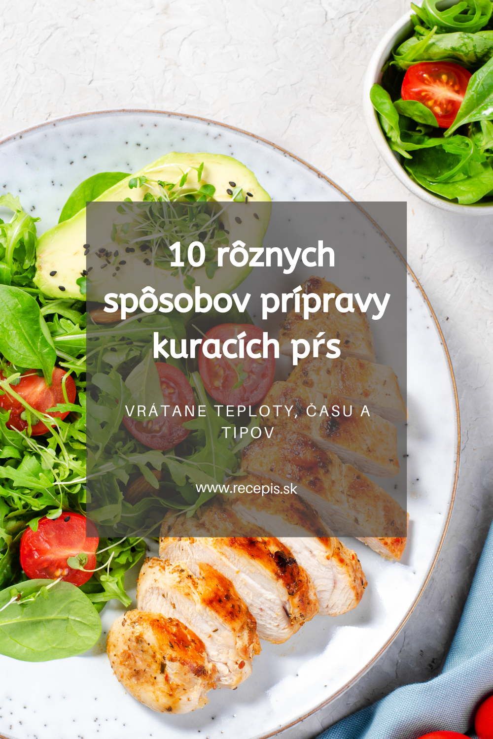 10 rôznych spôsobov prípravy kuracích pŕs, vrátane teploty, času a tipov