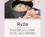 Novinka: Mini kurz o varení ryže – ako darček ku Dňu matiek ZADARMO!