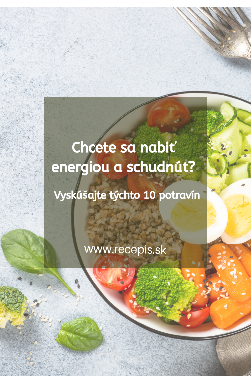 Chcete sa nabiť energiou a schudnúť? Vyskúšajte týchto 10 potravín