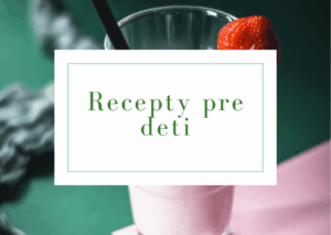 recepty pre deti