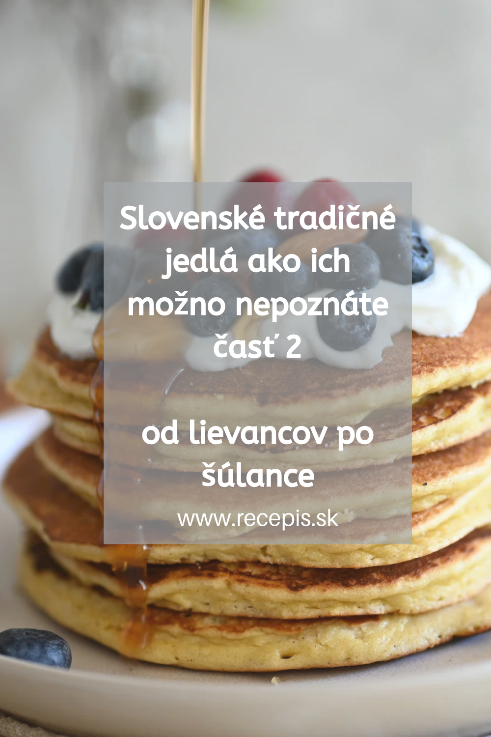 5 slovenských jedál, ktoré majú v regiónoch rôzne názvy. Viete, čo znamenajú?