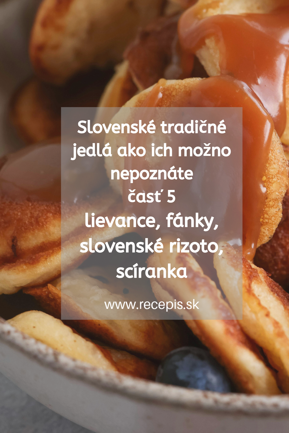 5 tradičných jedál -Ryžový nákyp, lievance, fánky, sciranka a slovenské rizoto